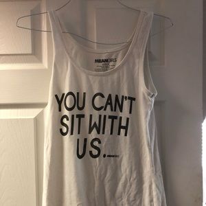 “You can’t sit with us” white tank